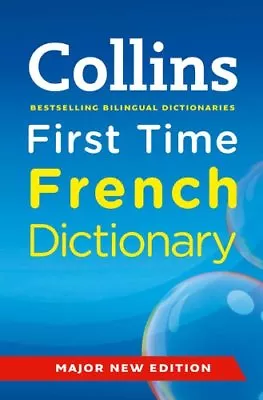 Collins First Time French Dictionary (Collins First) • £3.50