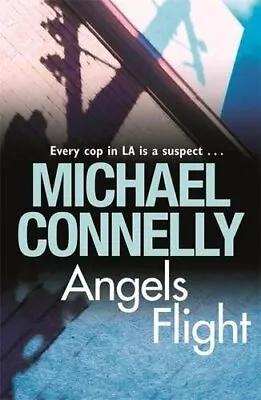 Angels Flight (Harry Bosch Series) By Connelly Michael Paperback Book The Fast • $7.84