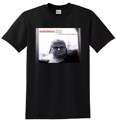 MATCHBOX 20 T SHIRT Yourself Or Someone Like You SMALL MEDIUM LARGE Or XL • $24.99