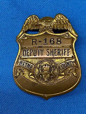 1930’s Vintage & Obsolete R-168 Wayne County Michigan Deputy Sheriff Badge • $75