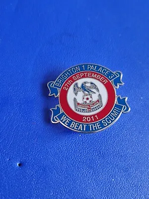 £5.49 • Buy CRYSTAL  PALACE  F C  -  2011 BEAT THE SCUM  3 - 1  COLLECTABLE  Football  BADGE