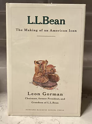 L.L.Bean Making Of American Icon New Hardback Book Business Narrative Harvard • $22.13