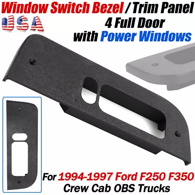 For 1994-1997 Ford F350 F250 96 Crew Cab 4-Door Window Switch Bezel / Trim Panel • $42.99