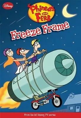 $4.89 • Buy Disney Phineas And Ferb: Freeze Frame, NEW Book 