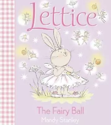 The Fairy Ball (Lettice) - Paperback By Stanley Mandy - VERY GOOD • $6.01