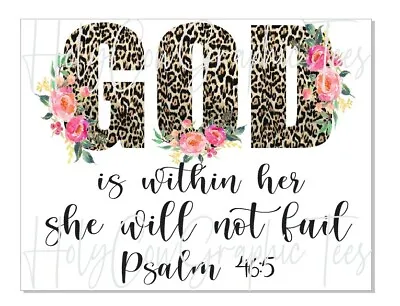 Sublimation Transfer Design God Is Within Her She Will Not Fail Heat Transfer • $2.50