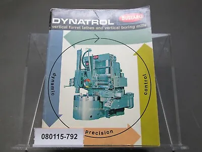 Bullard Dynatrol Vertical Turret Lathe Vertical Boring Mills Sales Brochure 1966 • $28.75