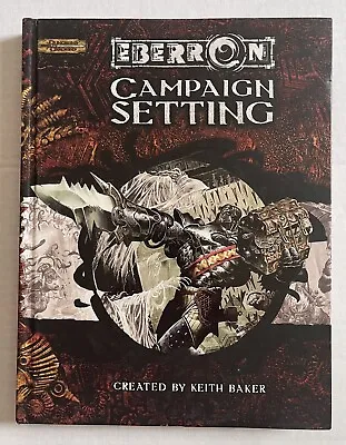 Eberron Campaign Setting  Dungeons & Dragons  Keith Baker (WOTC 2004) Hardcover • $35.99
