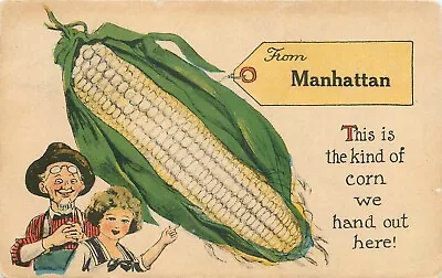 C1910 The Kind Of Corn We Hand Out Here Manhattan Kansas Postcard • $9.99