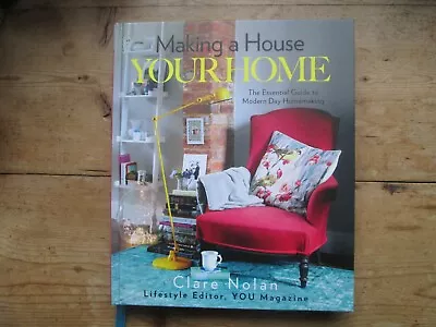 £21 • Buy Making A House Your Home By Clare Nolan Lifestyle Editor You Magazine 