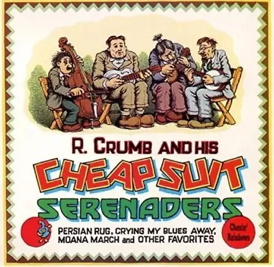 R. Crumb & His Cheap Suit Serenaders - Chasin' Rainbows (CD 1993) Fast Dispatch  • $24.77