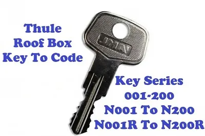 £2.30 • Buy Thule Roof Box Key To Code  (001 To 200) (N001 To N200) (N001R To N200R)