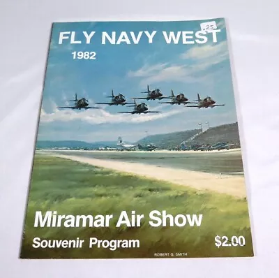 Fly Navy West 1982 Miramar Air Show Souvenir Program Blue Angels • $15