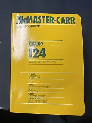 McMaster Carr Chicago Illinois Catalog 124 • $45