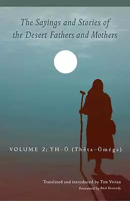 Sayings And Stories Of The Desert Fathers And Mothers: Volume 2: Th-Ō (Thêt • $52.99