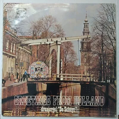 Greetings From Holland Draaiorgel De Schuyt Vinyl LP Record Album • $9.95