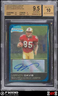 Vernon Davis RC BGS 9.5 W 10 AU: 2006 Bowman Chrome Rookie Autos Gisto /199 HGIP • $104.99