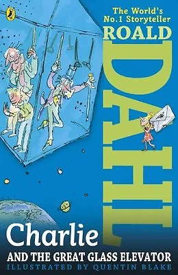 Charlie And The Great Glass Elevator By Roald Dahl. 9780141346465 • £2.58