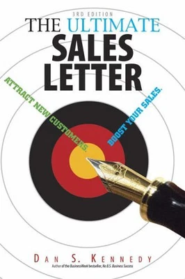 £99.99 • Buy The Ultimate Sales Letter: Attract New Customers... By Kennedy, Dan S. Paperback