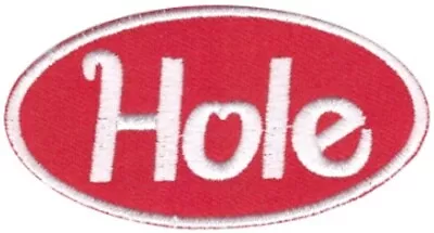 HOLE IRON ON PATCH Band Logo Nirvana Punk L7 Foo Fighters Grunge Courtney Love • $3.14