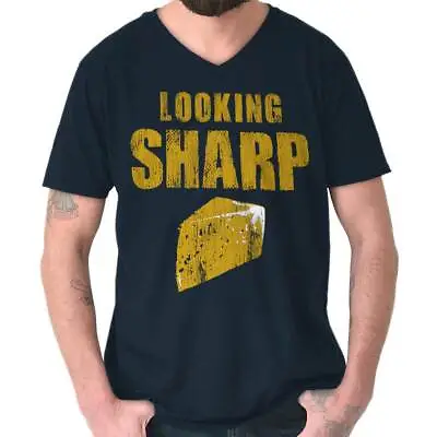 Looking Sharp Cheddar Cheese Funny Pun Gift V-Neck T Shirts Tees For Men Women • $19.99