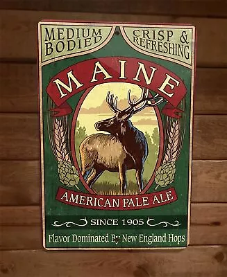 Maine Moose American Pale Ale Beer 8x12 Metal Wall Bar Sign Poster • $19.95