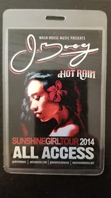 J. Boog / Hot Rain - Sunshine Girl Tour 2014 Laminate Backstage Pass • $75