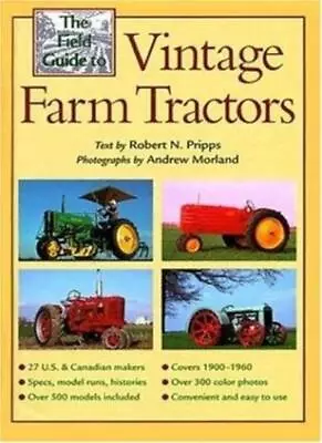 The Field Guide To Vintage Farm Tractors (Machinery Hill)Robert • £9.94