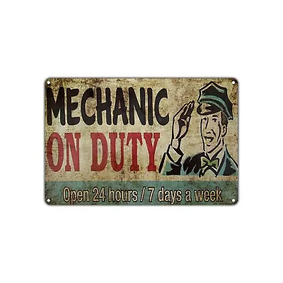 Mechanic On Duty Open 24/7 Vintage Sign For Garage Auto Shop Décor Metal Sign • $12.99