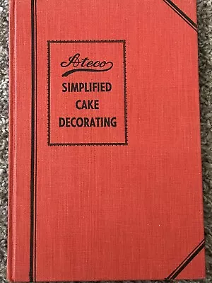 Vintage Ateco Simplified Cake Decorating Book - 7th Edition • $15.99