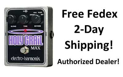 New Electro-Harmonix EHX Holy Grail Max Reverb Guitar Effects Pedal • $185.10