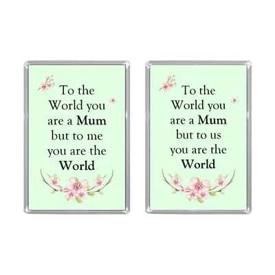 £3.25 • Buy  TO  THE WORLD YOU ARE A MUM...  Jumbo Acrylic Fridge Magnet (2 WORDINGS)