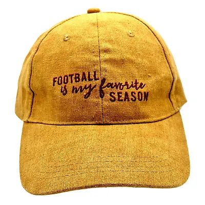 Adult FOOTBALL IS MY FAVORITE SEASON CAP Gold - OSFM - Adjustable • $12