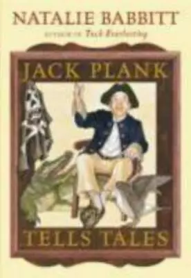 Jack Plank Tells Tales - Natalie Babbitt 0545004977 Paperback • $3.98