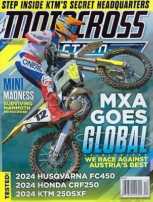 Motocross Action Magazine December 2023  MXA Goes Global • $9.99