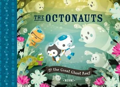 Octonauts And The Great Ghost Reef By Meomi 9780007431878 | Brand New • £6.99