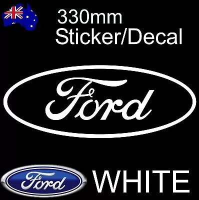 Ford Sticker Decal - 330mm - Windscreen Vinyl Cut  CAR Ute 4x4 - WHITE • $11.90