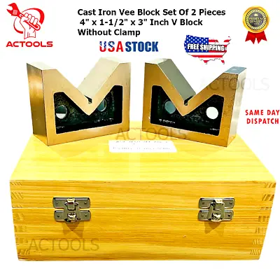 Cast Iron Vee Block Set Of 2 Pcs 4  X 1-1/2  X 3  Inch V Block Without Clamp USA • $56