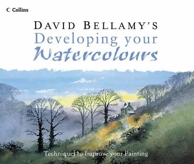 David Bellamy� S Developing Your Watercolours By Bellamy David Hardback Book • £8.99