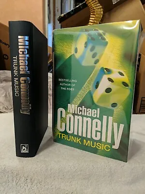 TRUNK MUSIC ~ Michael Connelly ~ SIGNED U.K. 1st + Custom Mylar ~ Lk Nw/Rare!!! • $50