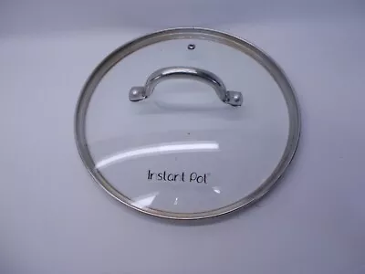 Instant Pot Tempered Glass Lid 9.5  Stainless Steel Rim Replacement • $11.99