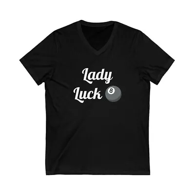 Lady Luck 8 Ball Pool Player's Shirt Unisex Jersey Short Sleeve V-Neck Tee • $26.55