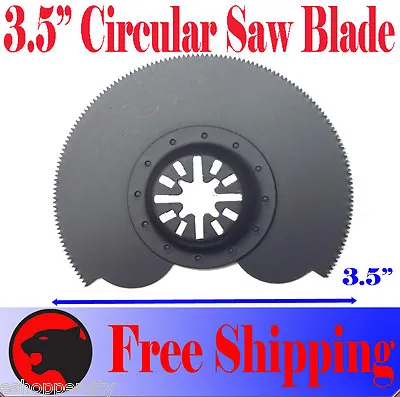 3.5  Circular Cut Oscillating Multi Tool Saw Blade For Ridgid Ryobi Makita Bosch • $5.75