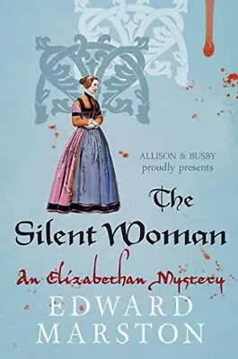 The Silent Woman (Nicholas Bracewell Mysteries) By Edward Marston Book The Cheap • £3.49
