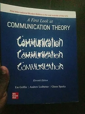 A First Look At Communication Theory 11e By Em Griffin International Edition • $65