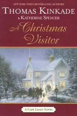 A Christmas Visitor (Cape Light Book 8) - Hardcover By Kinkade Thomas - GOOD • $4.44