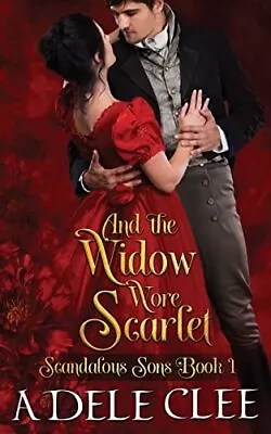 And The Widow Wore Scarlet (Scandalous Sons). Clee 9781916433649 New<| • $33.12