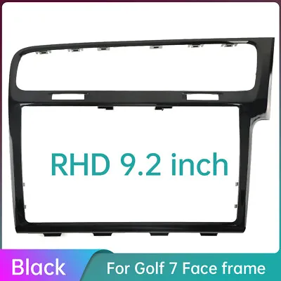 RHD 9.2 Inch Auto Car Radio Black Plates Decorative Frame Panel For VW Golf 7 • $56.99