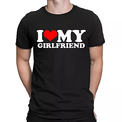 I Love My Girlfriend Funny Boyfriend Gift Novelty Mens T-Shirts Tee Top #EDNE • £3.99