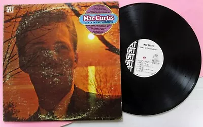 MAC CURTIS Early In The Morning 1970 PROMO LP And AUTOGRAPHED / VG++ Vinyl A5513 • $30